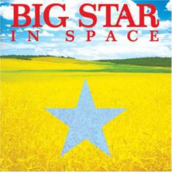 Big Star : In Space